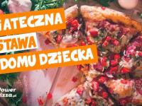 Świąteczna dostawa do domu dziecka - PowerPizza.pl