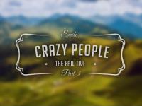 CRAZY people! - Poprawiamy humor #3