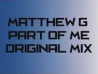 Matthew G. - Part Of Me (Original Mix)