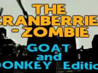 The Cranberries - ZOMBIE (GOAT & DONKEY Edition)