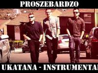 ProszeBardzo - Ukatana Instrumental (2014) Oficjalne promo