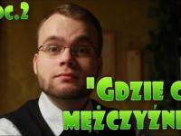 Na dzień Kobiet - Gdzie Ci mężczyźni?