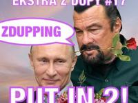 Put In 2 i Steven Seagal - ZDUPPING