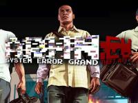 System Error Prime: Grand Theft Auto V
