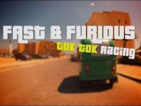 FAST and FURIOUS : Tok Tok Racing