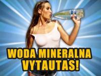Vytautas najlepsza woda!