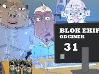 BLOK EKIPA (II), ODCINEK 31