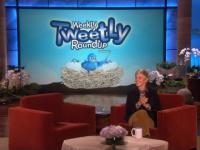 Weekly Tweetly - Ellen Show