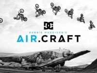 DC SHOES: ROBBIE MADDISON'S AIR.CRAFT