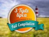 Fail Compilation 3 tydzeń Lipca 2014 || TheFailTiVi