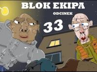 BLOK EKIPA (II), ODCINEK 33