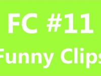 FC - Funny Clips #11