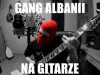Gang Albanii Zagrany Na Gitarze