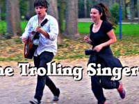 Die Trolling Singer 3 (Public Streich) 