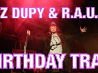 BIRTHDAY TRAP - Z Dupy & R.A.U.