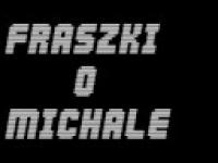 Fraszki o Michale.