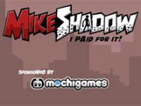 Mike Shadow I Paid For It