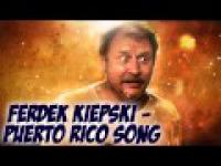 Ferdek Kiepski - Puerto Rico Song