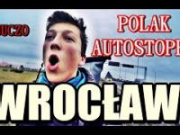 Wrocław - Polak Autostopem 9 | cz.1