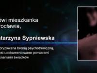 Terrror psychotroniczny we Wrocławiu. Rozmowa z Katarzyną Sypniewską 9-03-2016
