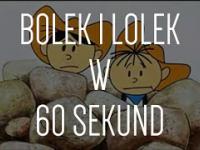 Bolek i Lolek w 60 sekund