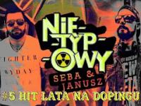 Nietypowy Seba & Nietypowy Janusz 5 - Hit Lata Na Dopingu