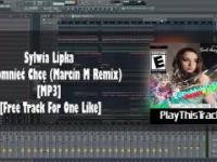 Sylwia Lipka - Zapomnieć Chcę (Marcin M Remix)[MP3] [Free Track For One Like]
