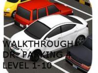 1 - Dr. Parking 4 - Level 1-10 | WALKTHROUGH