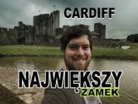 Deszczowe ☔ Cardiff i Największy Zamek w Walii