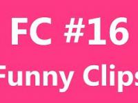 FC - Funny Clips 16