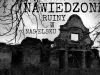 Nawiedzone Ruiny Dworku w Nasielsku - Haunted Ruins near Nasielsk