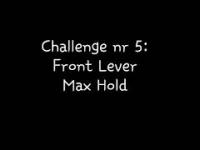 Challenge nr 5: Front Lever Max Hold