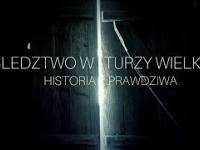 Nawiedzony dom w Turzy Wielkiej - Historia Prawdziwa / Haunted House in Turza Wielka - True Story