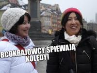 Obcokrajowcy śpiewają Polskie kolędy