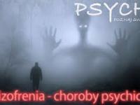 Schizofrenia - choroby psychiczne 18 PSYCHE