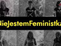 Jestem kobietą, a nie feministką!