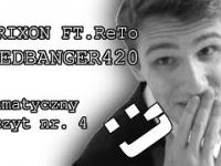 WEEDBANGER420 - Borixon ft. ReTo (bez Żabsona) | Dramatyczny odczyt nr. 4