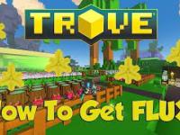 TROVE FLUX FARMING TUTORIAL! ✪ How to Get Flux as a FREE Player