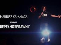 Mariusz Kałamaga Stand up - NIEPEŁNOSPRAWNI