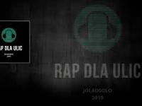 Jls Klika - Rap Dla Ulic,Prod. Mihu (SOLO 1) 2019