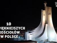 10 Najpiękniejszych kościołów w Polsce