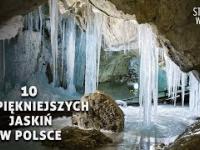 10 Najpiękniejszych jaskiń w Polsce
