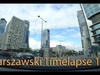 Warszawski Timelaspe 10 Ochota - Wola - Śródmieście