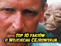 Top 10 faktów o Wojciechu Cejrowskim (Mało znane ciekawostki)