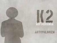 K2 - Antypolonizm | prod. Bardziej Matt, Joe Bravura | AUTONOMIA