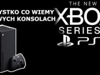 Playstation 5 oraz Xbox Series X wiedziałeś