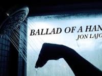 Jon Lajoie powrócił! Utwór „Ballad of a Hand”