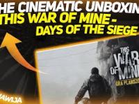 THIS WAR OF MINE-DAYS OF THE SIEGE -THE CINEMATIC UNBOXING5 [ARGO NAWIJA]