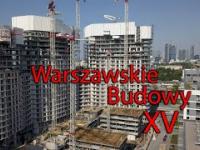 Warszawskie Budowy XV