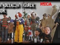 Moja Kolekcja Figurek Horror - NECA (Freddy Krueger, Jason, Pennywise, Chucky, Michael Myers i inni)